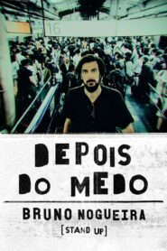 Bruno Nogueira: Depois do Medo