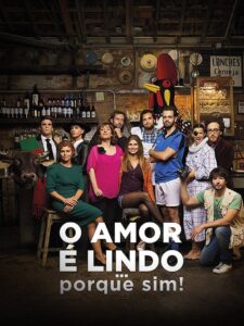 O Amor é Lindo … Porque Sim!