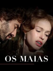 Os Maias – Cenas da Vida Romântica