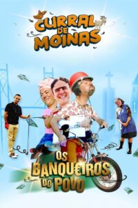 Curral de Moinas – Os Banqueiros do Povo