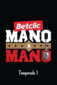 Betclic Mano a Mano: Temporada 1
