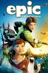 Epic – O Reino Secreto