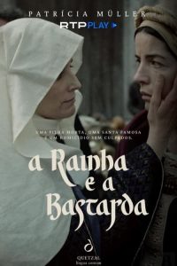 A Rainha e a Bastarda: Temporada 1