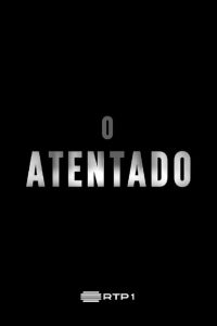 O Atentado: Temporada 1