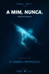 A Mim, Nunca.: Temporada 1