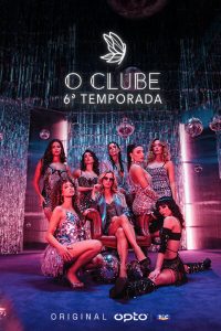 O Clube: Temporada 6