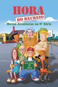 Hora do Recreio: Conquistar o Quinto Ano