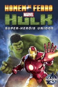 Homem de Ferro & Hulk – Heróis Unidos